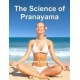 The Science of Pranayama (Paperback) by Sri Swami Sivananda